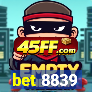 bet 8839